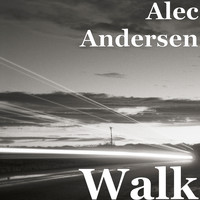 Alec Andersen - Walk