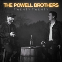 The Powell Brothers - Twenty Twenty