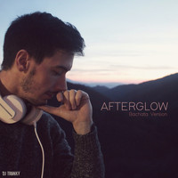 DJ Tronky - Afterglow (Bachata Version)