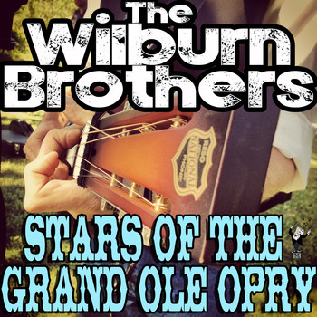 The Wilburn Brothers - Stars of the Grand Ole Opry