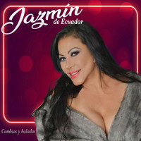 Jazmín de Ecuador - Cumbias y Baladas