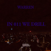 Warren - In 011 We Drill (Explicit)