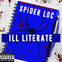 Spider Loc - Ill Literate (Explicit)