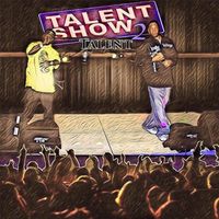 Talent - Talent Show, Vol. 2 (Explicit)