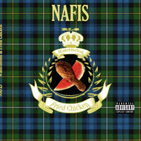 Nafis - Watermelon & Fried Chicken (Explicit)