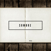 Sully - Sombre