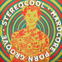 StereoCool - Hardcore Porn Groove (Explicit)