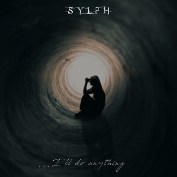 Sylph - ...I'll Do Anything (Explicit)