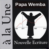 Papa Wemba - À LA UNE (Nouvelle Ecriture) (Explicit)