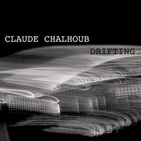 Claude Chalhoub - Drifting