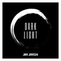 Jim Janski. / - Dark Light