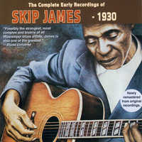 Skip James - The Complete Early Recordings 1930 (1994 Remastered)