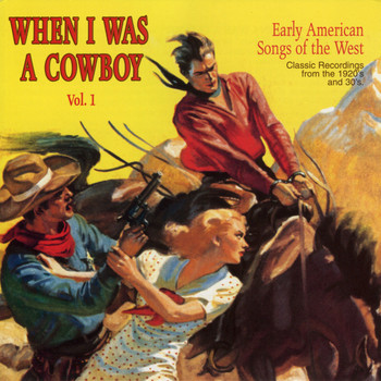 Various Artists - When I Was A Cowboy, Vol. 1