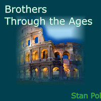 Stan Pol - Brothers Through the Ages