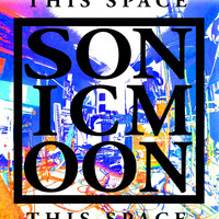 Sonic Moon - This Space
