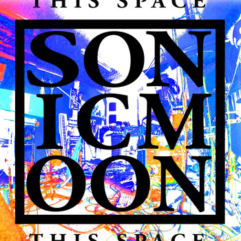 Sonic Moon - This Space