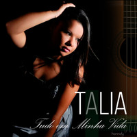 Talia - Tudo em Minha Vida