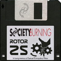 Society Burning - Rotor 25 (Explicit)