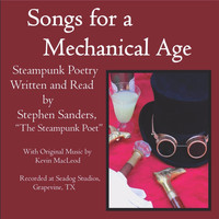 Stephen Sanders - Songs for a Mechanical Age