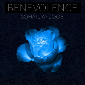 Sohail Yaqoob - Benevolence