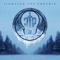 Fighting the Phoenix - The Endless Night (Explicit)