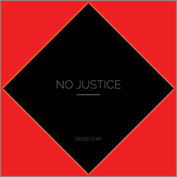 Diggy Chip - No Justice