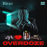 Kiso - Overdoze (Explicit)