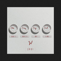 Javi - Don't Waste My Time