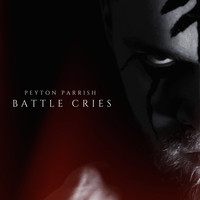 Peyton Parrish - Battle Cries