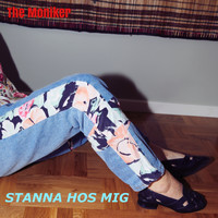 The Moniker - STANNA HOS MIG