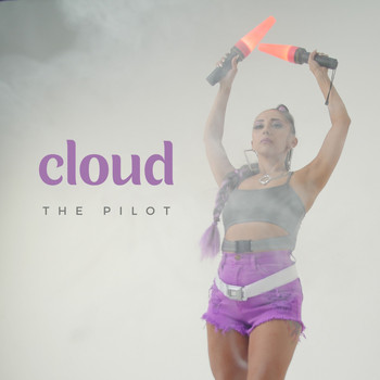 Cloud - The Pilot (Explicit)