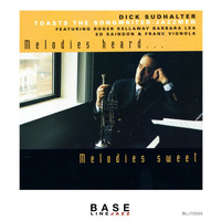 Dick Sudhalter - Melodies Heard...Melodies Sweet