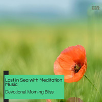 Bailey Bell - Lost In Sea With Meditation Music - Devotional Morning Bliss