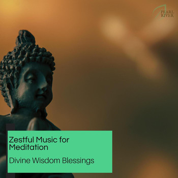 Pearl Jackson - Zestful Music For Meditation - Divine Wisdom Blessings