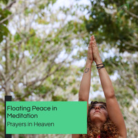 Olivia Richard - Floating Peace In Meditation - Prayers In Heaven