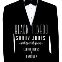 Sunny Jones - Black Tuxedo (feat. Elliot Bless & Dymondz) (Explicit)