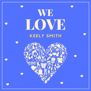 Keely Smith - We Love Keely Smith