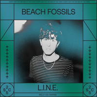 Beach Fossils - L.I.N.E.