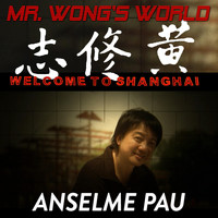 Anselme Pau - Mr. Wong's World (Original Soundtrack)