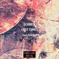 Scanfix - Lost Times