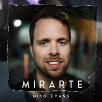 Niko Evans - Mirarte