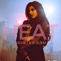 Anjali - Heat (feat. A-Slam)