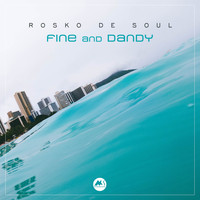 Rosko De Soul - Fine and Dandy