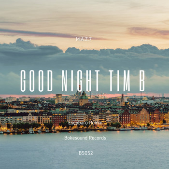 M.a.z.7 - Good Night Tim B