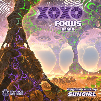 Sungirl - Focus (XOXO Remix)