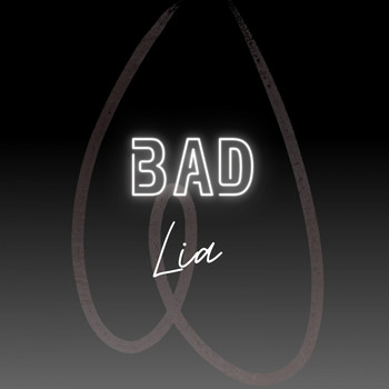 Lia - Bad
