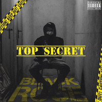 Black Rose - Top secret (Explicit)