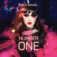 Nika Wang - Number One (Explicit)