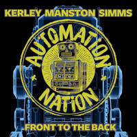 Matt Kerley, Andy Manston and Jochen Simms - Front to the Back