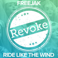 Freejak - Ride Like the Wind (Club Mix)